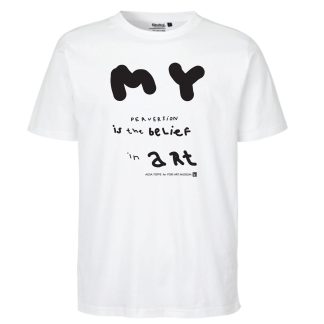 My Perversion is the Belief in Art -paita, valkoinen (510029)