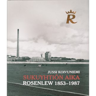Sukuyhtiön aika Rosenlew 1853-1987 (540002)