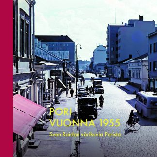 Pori vuonna 1955- Sven Raidan värikuvia Porista (520026)