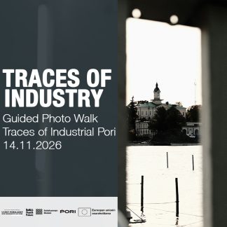 Guided Photo Walk: Traces of Industrial Pori 14.11.2026 | Satakunta Museum